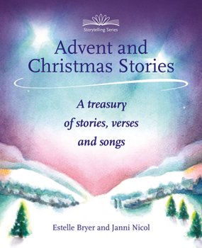 Paperback Advent and Christmas Stories: A Treasury of Stories, Verses, and Songs Book