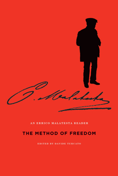 Paperback The Method of Freedom: An Errico Malatesta Reader Book