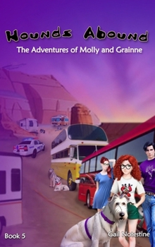 Hardcover Hounds Abound: A Molly and Grainne Story (Book 5) Book