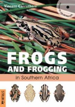 Paperback Frogs and frogging in Southern Africa Book