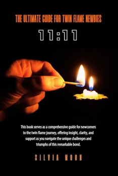 Paperback 11: 11: The Ultimate Guide For Twin Flame Newbies [Large Print] Book