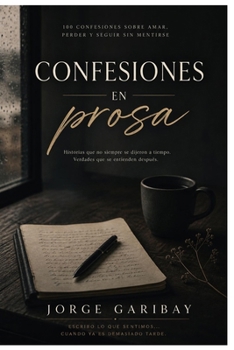 Paperback Confesiones en prosa (Spanish Edition) [Spanish] Book