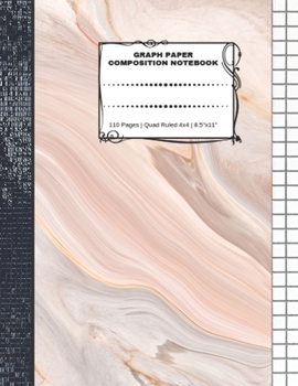 Graph Paper Composition Notebook: 110 Pages | Quad Ruled 4x4 | 8.5" x 11": Marble Large Notebook with Grid Paper | Math Notebook For Students