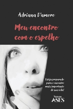 Paperback Meu encontro com o espelho [Portuguese] Book