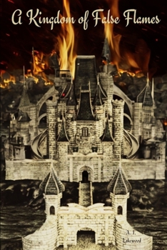 Paperback A Kingdom of False Flames: StarBorn Chronicles Book
