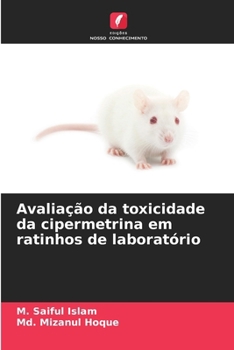 Paperback Avaliação da toxicidade da cipermetrina em ratinhos de laboratório [Portuguese] Book