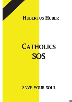 Paperback Catholics SOS: Save your Soul Book