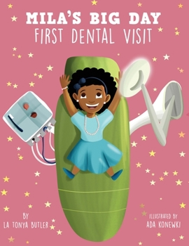 Paperback Mila's Big Day: First Dental Visit Book