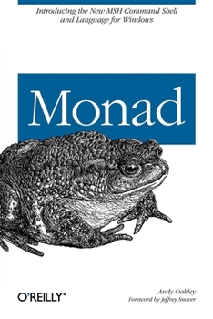 Paperback Monad (Aka Powershell): Introducing the Msh Command Shell and Language Book
