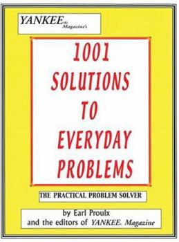 Hardcover 1001 Solutions to Everyday Problems: The Practical Problem Solver Book