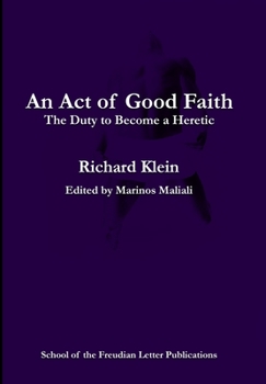 Hardcover An Act of Good Faith: the Duty to Become a Heretic Book