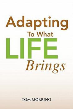 Paperback Adapting to What Life Brings Book