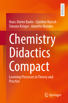 Paperback Chemistry Didactics Compact: Learning Processes in Theory and Practice Book