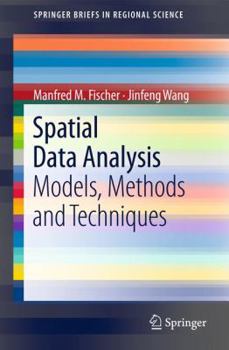 Paperback Spatial Data Analysis: Models, Methods and Techniques Book