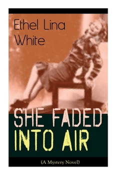 She Faded into Air