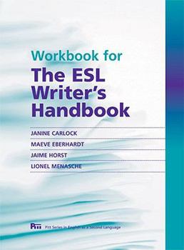 Paperback Workbook for The ESL Writer's Handbook (Pitt Series In English As A Second Language) Book