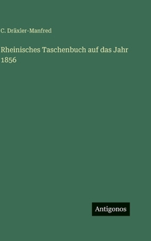 Hardcover Rheinisches Taschenbuch auf das Jahr 1856 [German] Book