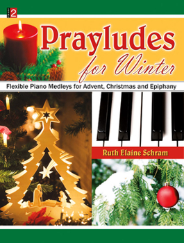 Paperback Prayludes for Winter: Flexible Piano Medleys for Advent, Christmas and Epiphany Book