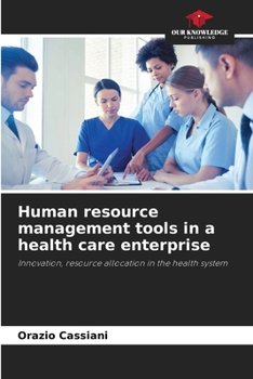 Paperback Human resource management tools in a health care enterprise Book