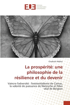 La prospérité: une philosophie de la résilience et du devenir (French Edition)