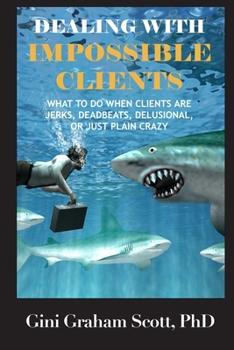 Paperback Dealing with Impossible Clients Book
