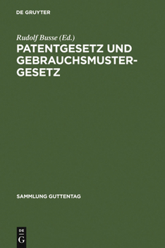 Hardcover Patentgesetz und Gebrauchsmustergesetz [German] Book