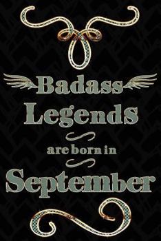 Paperback Badass Legends Are Born in September: Teal Gold Journal Line Ruled Mini Note Book for Sep Celebration Book