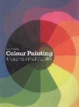 Paperback Colour Painting (Using the Full Palette) Book