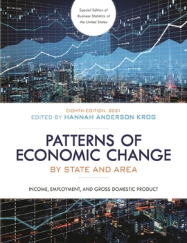 Patterns of Economic Change by State and Area 2021: Income, Employment, and Gross Domestic Product, Eighth Edition