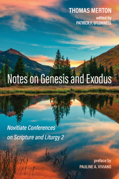 Paperback Notes on Genesis and Exodus: Novitiate Conferences on Scripture and Liturgy 2 Book
