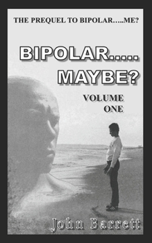 Paperback Bipolar.....Maybe? (Volume - 1) Book
