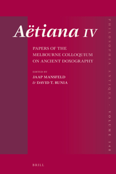 Hardcover Aëtiana IV: Papers of the Melbourne Colloquium on Ancient Doxography Book