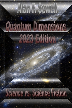 Paperback Quantum Dimensions: Science vs. Science Fiction Book