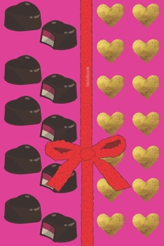 Notebook: Blank Lined 6x9 Hearts and Chocolate Covered Notebook To Write In
