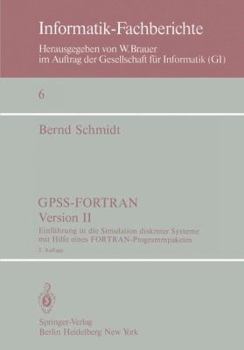 Paperback Gpss-Fortran, Version II: Einführung in Die Simulation Diskreter Systeme Mit Hilfe Eines Fortran-Programmpaketes [German] Book