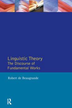 Hardcover Linguistic Theory: The Discourse of Fundamental Works Book