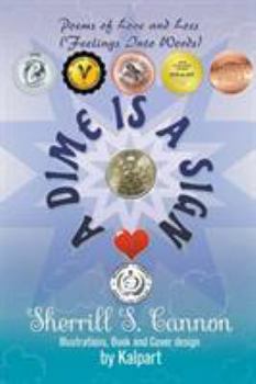 Paperback A Dime is a Sign: Poems of Love and Loss (Feelings Into Words) Book