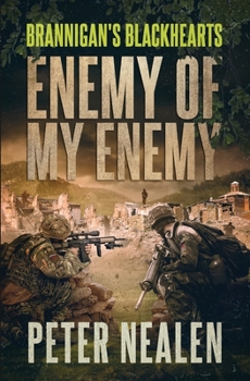 Enemy of My Enemy - Book #8 of the Brannigan's Blackhearts