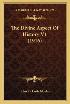 Paperback The Divine Aspect Of History V1 (1916) Book