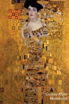 Paperback Gustav Klimt Notebook: Portrait of Adele Bloch-Bauer I Journal - 100-Page Lined Art Notebook - 6 X 9 Journal Notebook (Art Masterpieces) Book