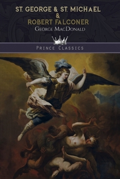 Paperback St. George & St. Michael & Robert Falconer Book