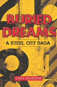Paperback Buried Dreams: A Steel City Saga Book