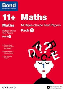 Paperback Bond 11+: Maths: Multiple Choice Test Paperspack 1 Book