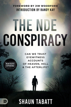 Paperback The Nde Conspiracy: Can We Trust Eyewitness Accounts of Heaven, Hell, and the Afterlife? Book