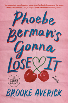 Paperback Phoebe Berman's Gonna Lose It [Large Print] Book