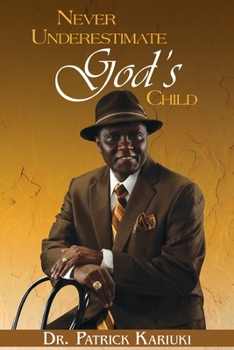 Paperback Never Underestimate God's Child Book