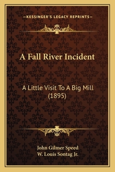 Paperback A Fall River Incident: A Little Visit To A Big Mill (1895) Book