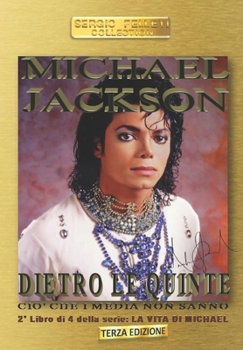 Paperback Michael Jackson Dietro Le Quinte: Ciò che i Media non sanno [Italian] Book