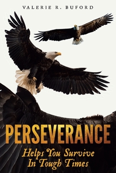 Paperback Perseverance: Helps You Survive In Tough Times Book
