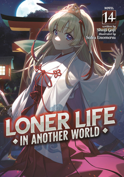Paperback Loner Life in Another World (Light Novel) Vol. 14 Book